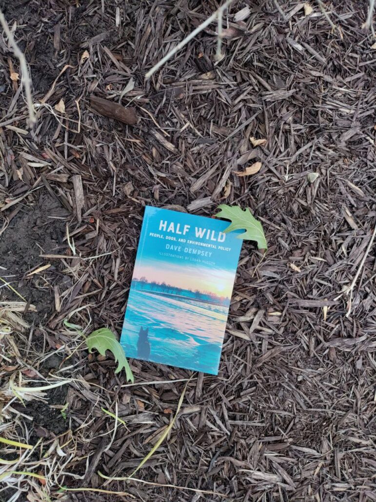 Cover of “Half Wild: People, Dogs and Environmental Policy.”